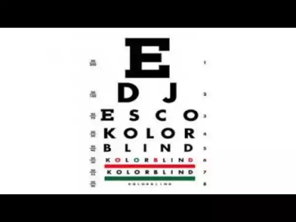 Kolorblind BY DJ ESCO
